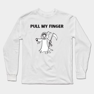 Pull my finger grim reaper Long Sleeve T-Shirt